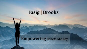 Empowering Beliefs Are Key